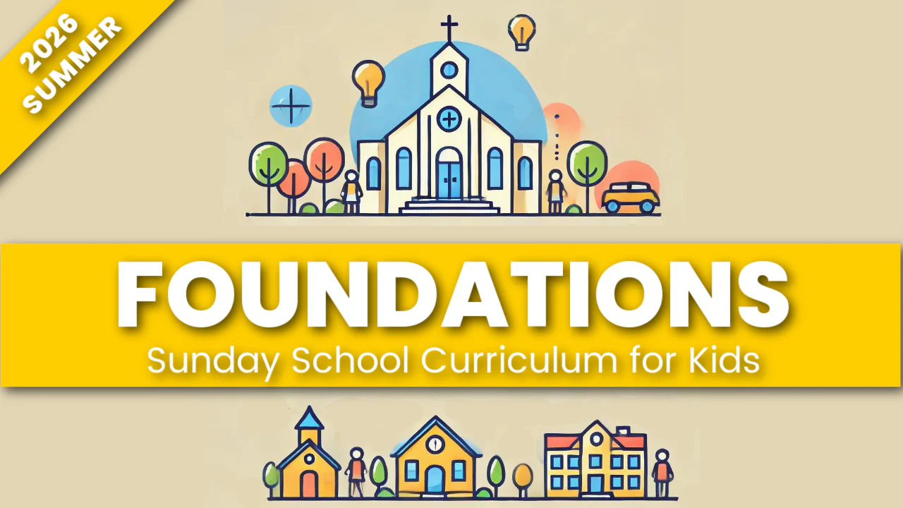 FOUNDATIONS: Sunday School Curriculum for Kids (age 6-12) - Image 6